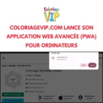 Coloriagevip.com lance son application Web avancée (PWA) pour ordinateurs: une expérience de coloriage réinventée